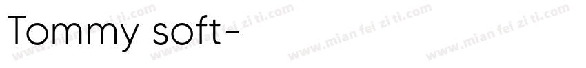 Tommy soft字体转换